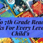 1st To 7th Grade Reading Books For Every Level of Child’s