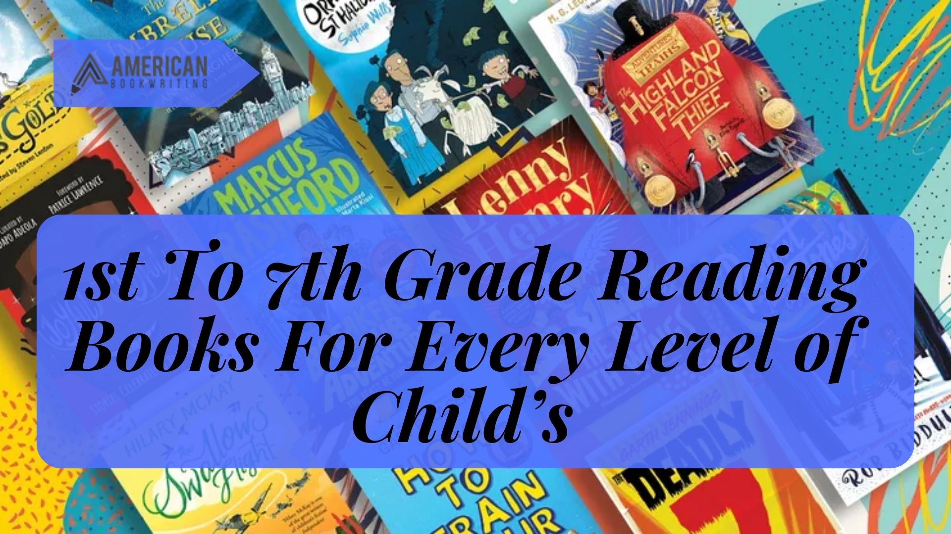 1st-to-7th-grade-reading-books-for-every-level-of-child-s