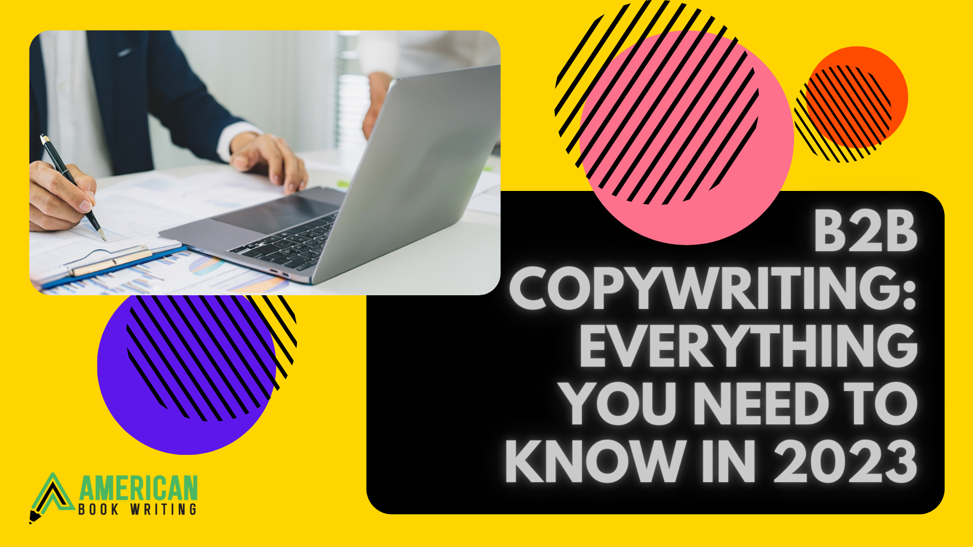 B2b Copywriting: Everything You Need To Know In 2023