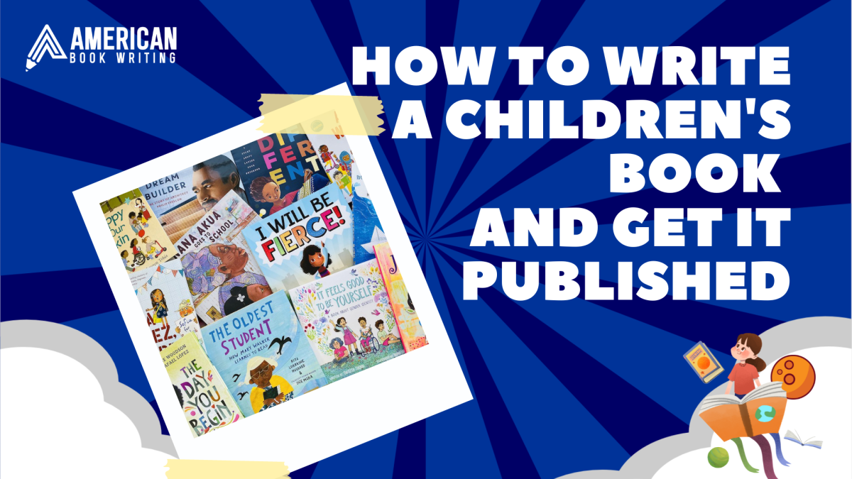 How To Write A Children’s Book And Get It Published