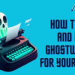 How to Find and Hire a Ghostwriter for Your Book