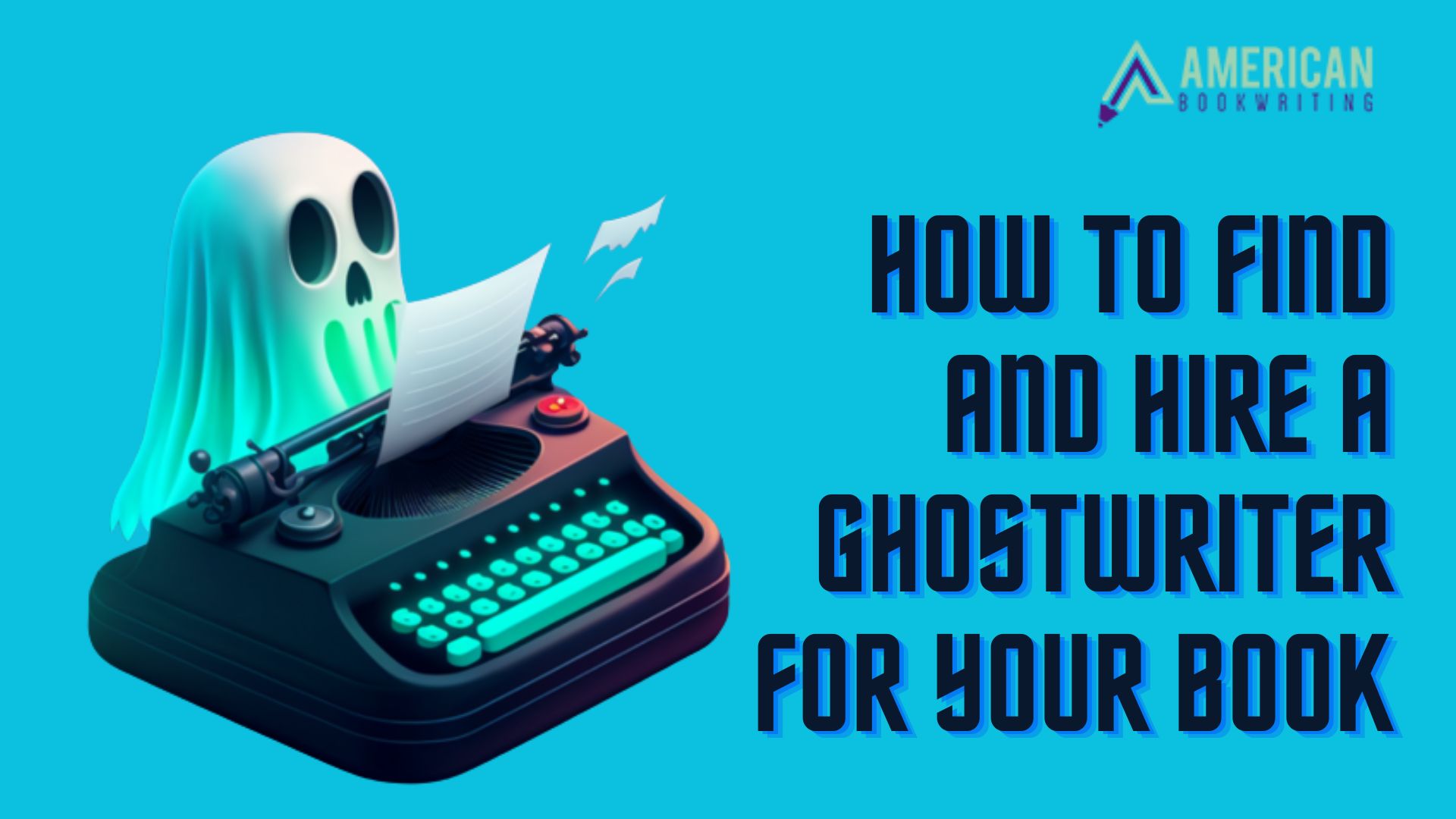 how-to-find-and-hire-a-ghostwriter-for-your-book