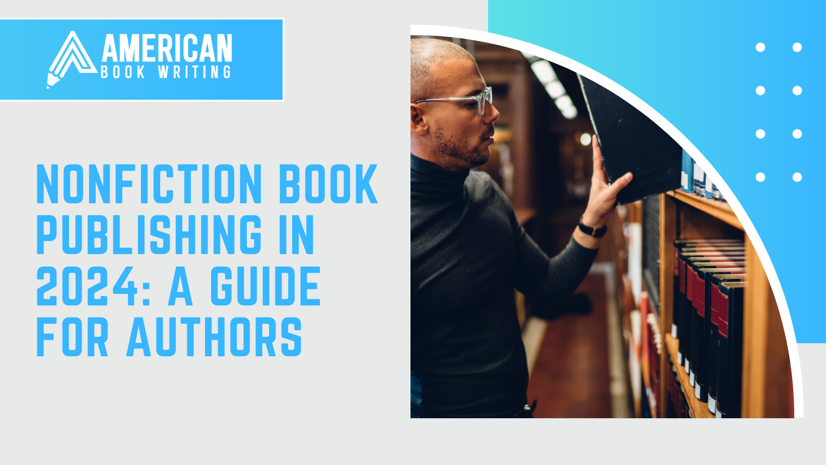 Nonfiction Book Publishing in 2025 A Guide for Authors