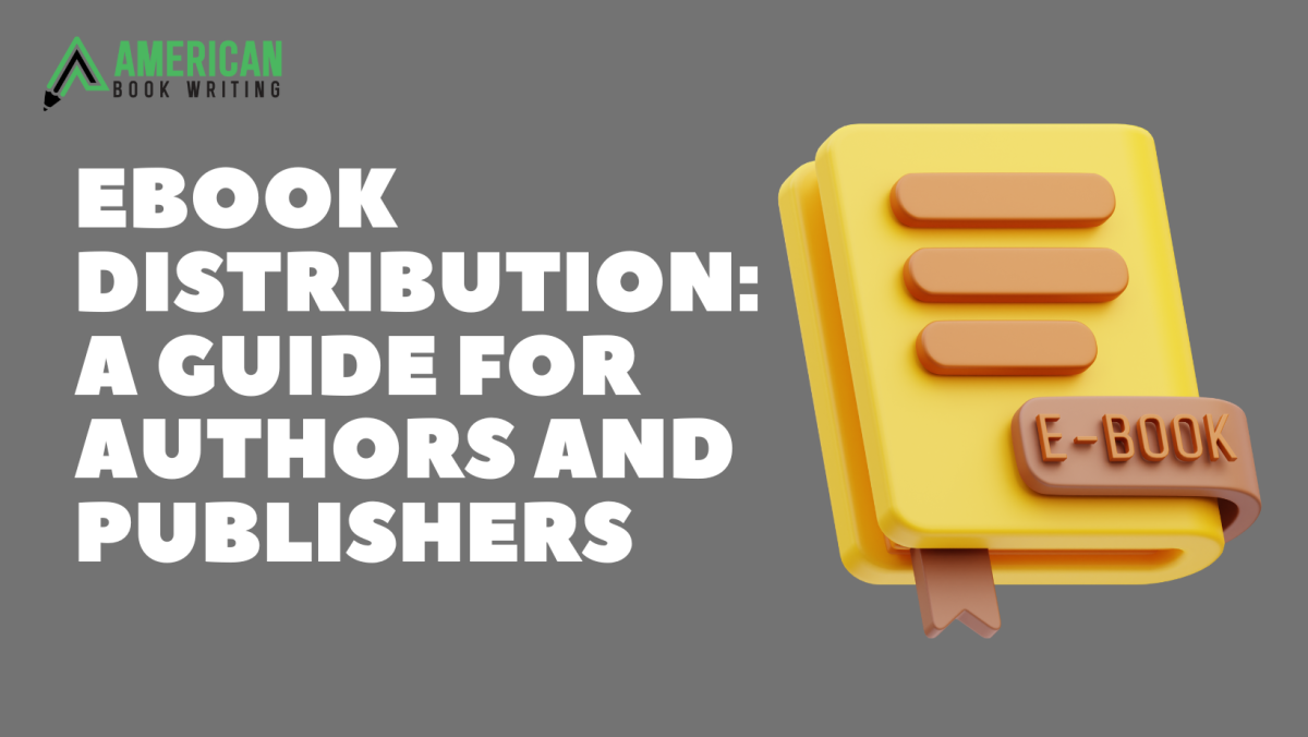 eBook Distribution: A Guide for Authors and Publishers