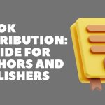 eBook Distribution: A Guide for Authors and Publishers