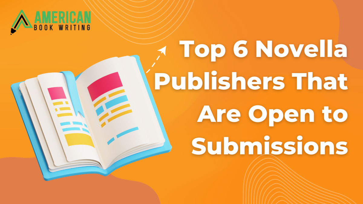 Top 6 Novella Publishers That Are Open To Submissions