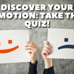 What Human Emotion Am I? Take The Quiz and Test Now!