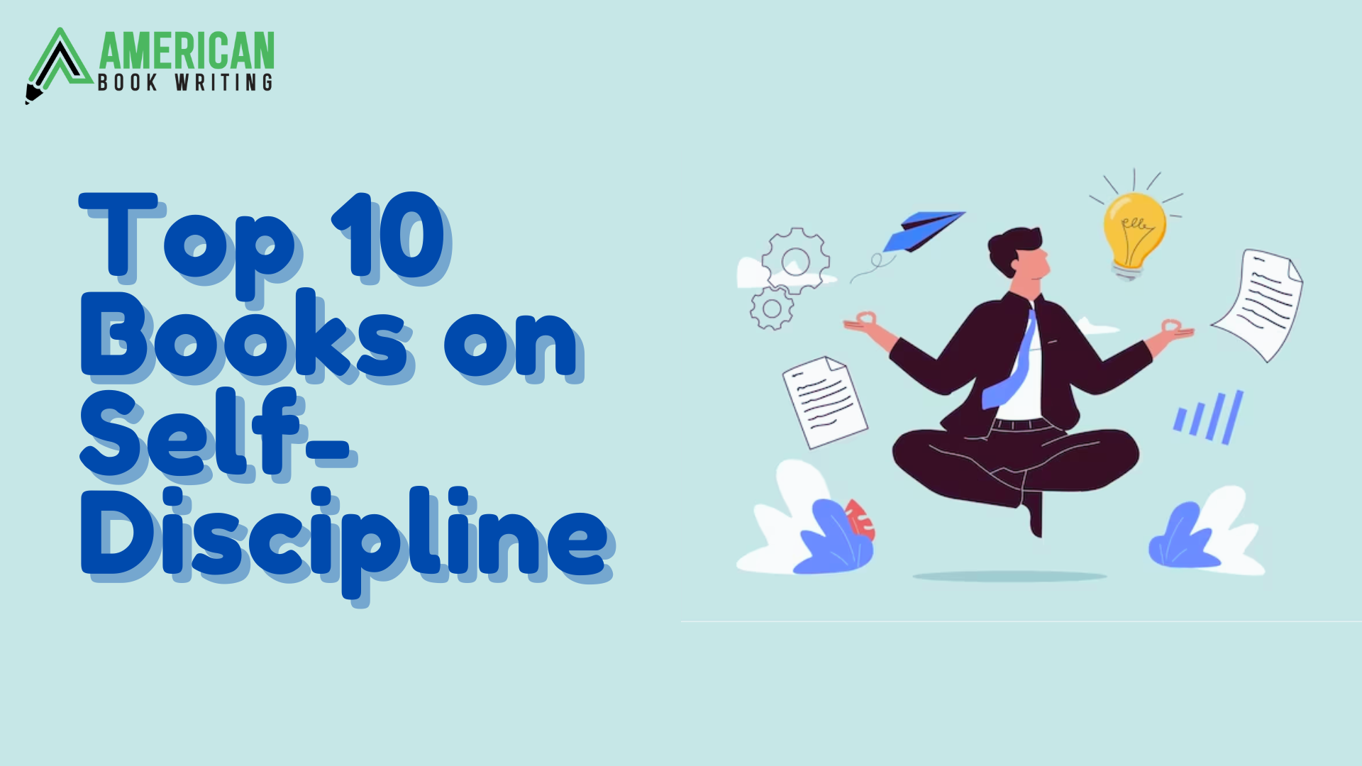 Top 10 Self-Discipline Books To Build Good Habits