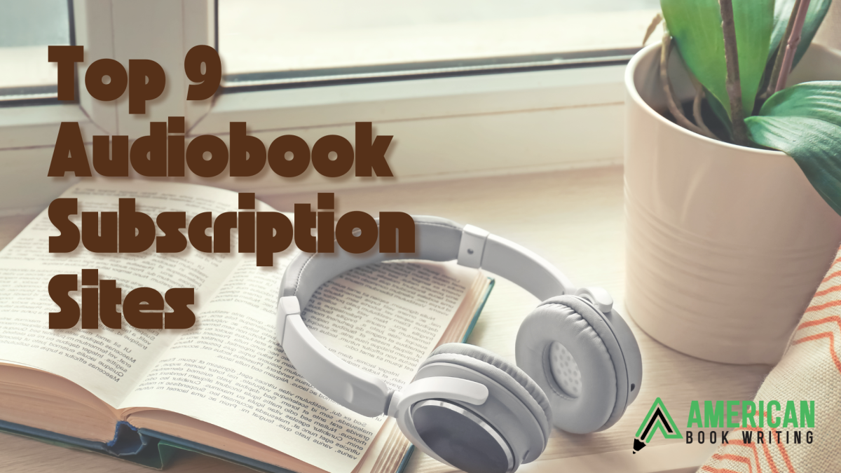 Top 9 Audiobook Subscription Sites for Unlimited Listening