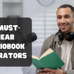 Meet the 8 Excellent Audiobook Narrators You Can’t-Miss