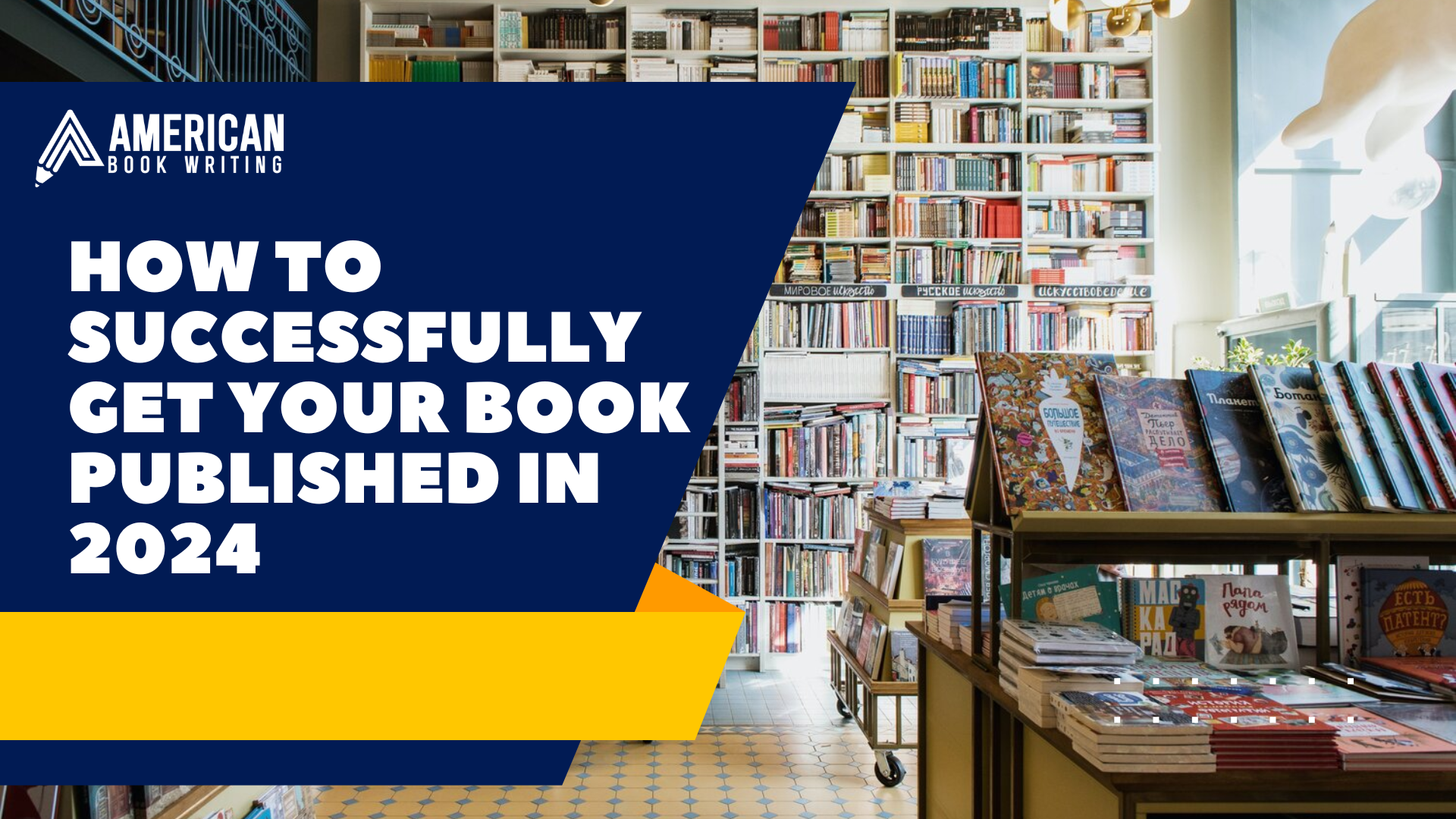 How to Successfully Get Your Book Published in 2024